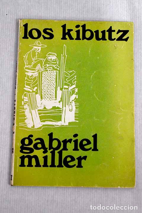 Libros: Los Kibutz : Miller, Gabriel.- Miller, Gabriel - Foto 1