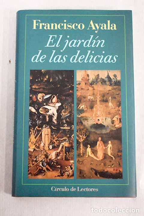 Libros: El jard&iacute;n de las delicias.- Ayala, Francisco - Foto 1