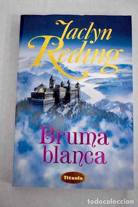 Libros: Bruma blanca: Reding, Jaclyn.- Reding, Jaclyn - Foto 1