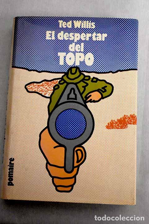 Libros: El despertar del topo.- Willis, Ted - Foto 1