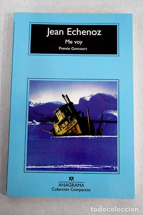 Libros: Me voy: Echenoz, Jean.- Echenoz, Jean - Foto 1