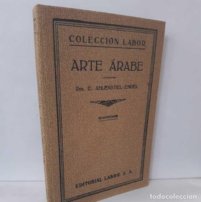 Libros: ARTE &Aacute;RABE - AHLENSTIEL-ENGEL, E. - Foto 1