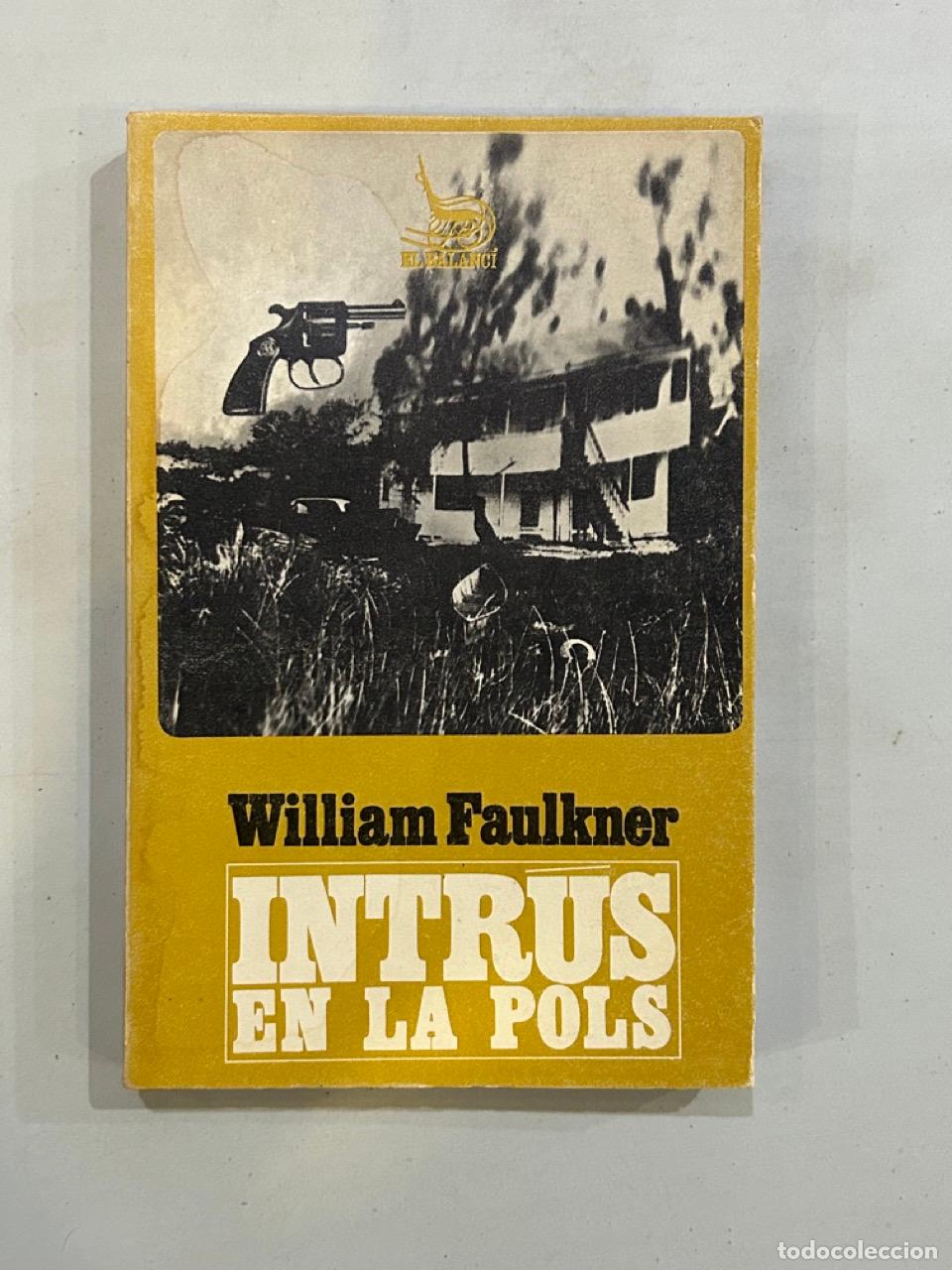 Libros: William Faulkner - Intr&uacute;s en la pols - Foto 1