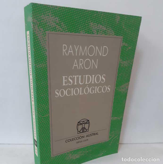 Libros: ESTUDIOS SOCIOL&Oacute;GICOS - ARON, RAYMOND - Foto 1