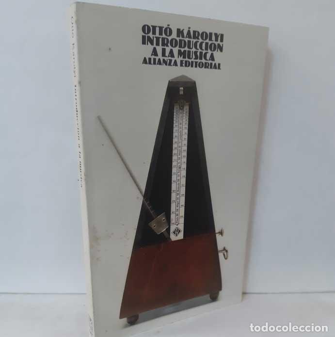 Libros: INTRODUCCI&Oacute;N A LA M&Uacute;SICA - K&Aacute;ROLYI, OTT&Oacute; - Foto 1