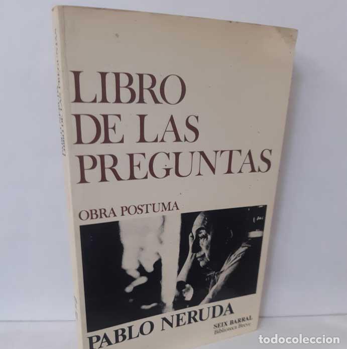 Libros: LIBRO DE LAS PREGUNTAS - NERUDA, PABLO - Foto 1
