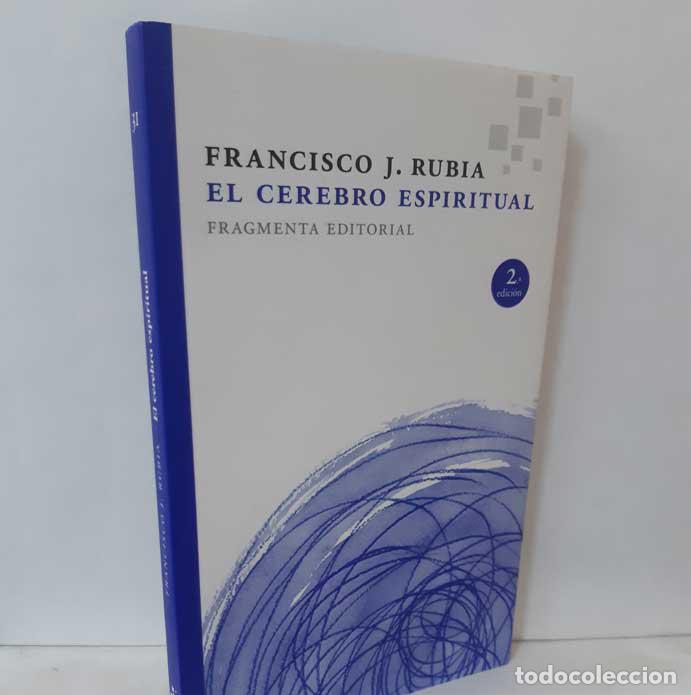 Libros: EL CEREBRO ESPIRITUAL - RUBIA, FRANCISCO J. - Foto 1