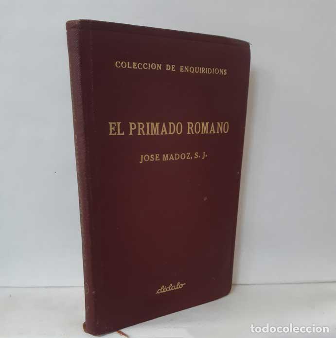 Libros: EL PRIMADO ROMANO - MADOZ, JOS&Eacute; - Foto 1