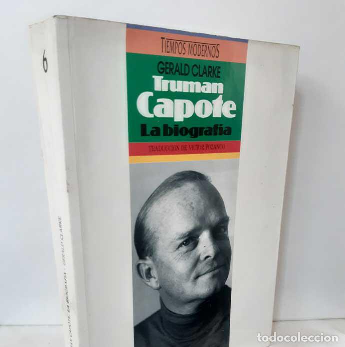 Libros: TRUMAN CAPOTE. LA BIOGRAF&Iacute;A - CLARKE, GERALD - Foto 1