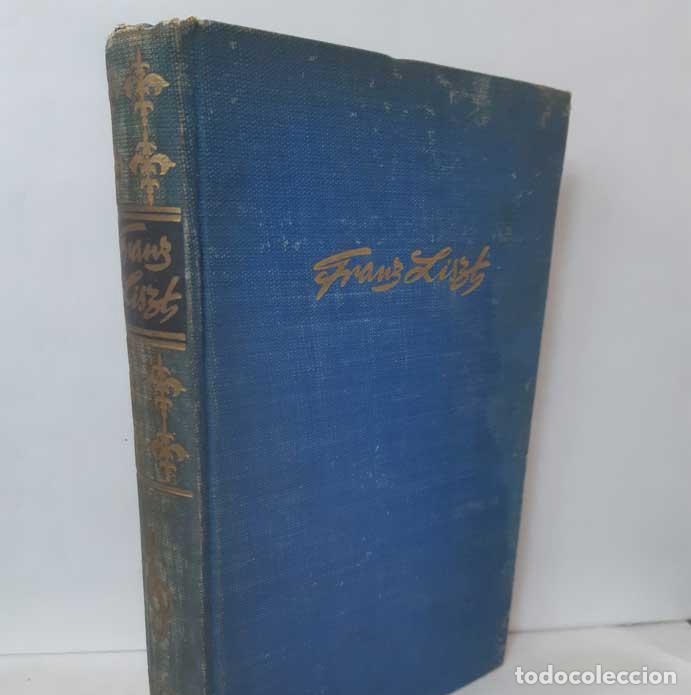Libros: FRANZ LISZT (RAPSODIA DE AMOR) - KAROLYI, STEPHAN - Foto 1