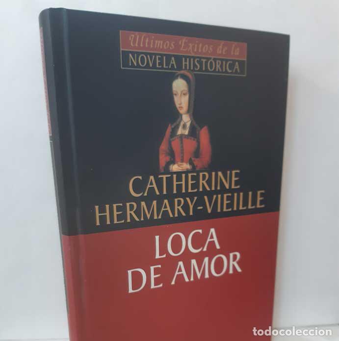 Libros: LOCA DE AMOR - HERMARY-VIEILLE, CATHERINE - Foto 1