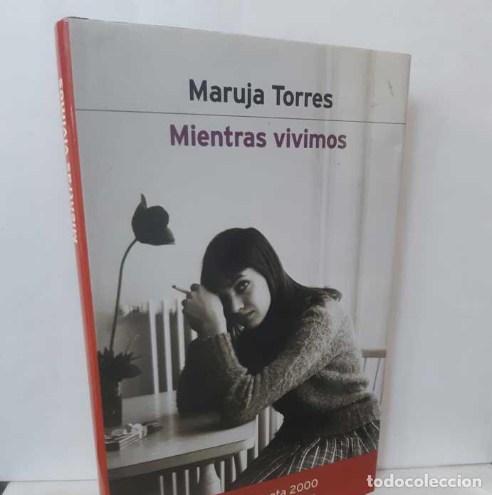 Libros: MIENTRAS VIVIMOS - TORRES, MARUJA - Foto 1