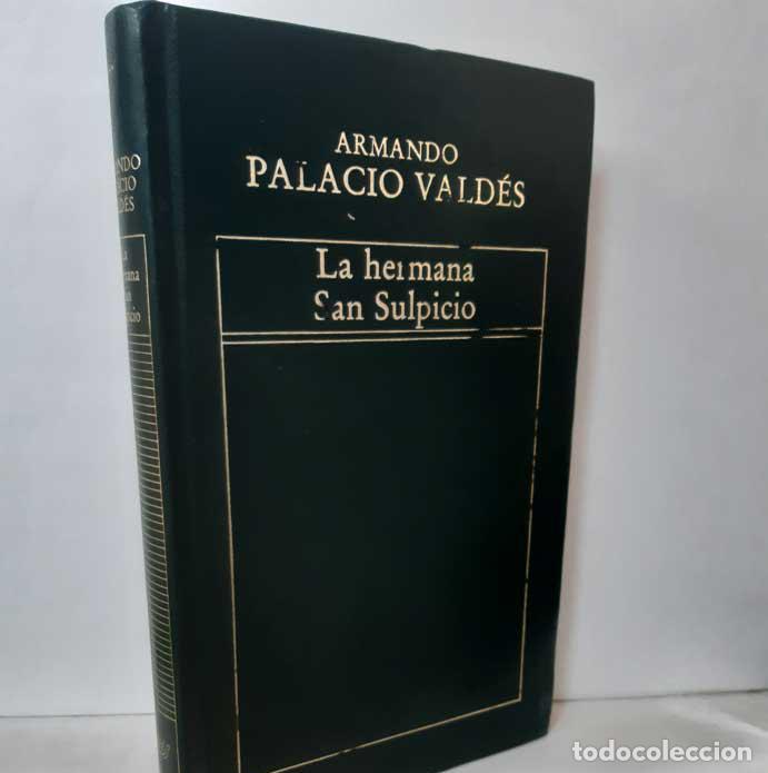 Libros: LA HERMANA SAN SULPICIO - PALACIO VALD&Eacute;S, ARMANDO - Foto 1