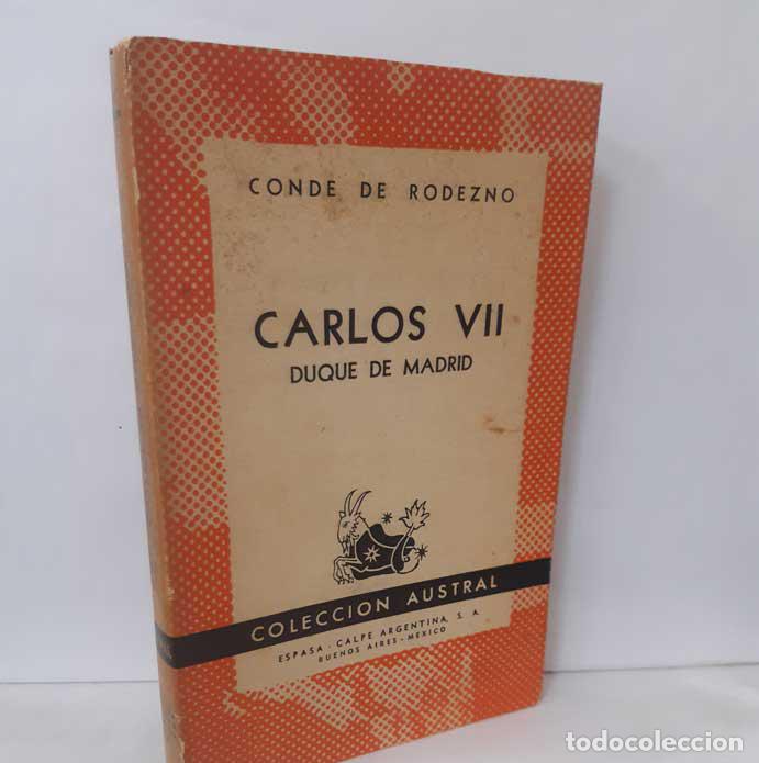 Libros: CARLOS VII, DUQUE DE MADRID - CONDE DE RODEZNO - Foto 1