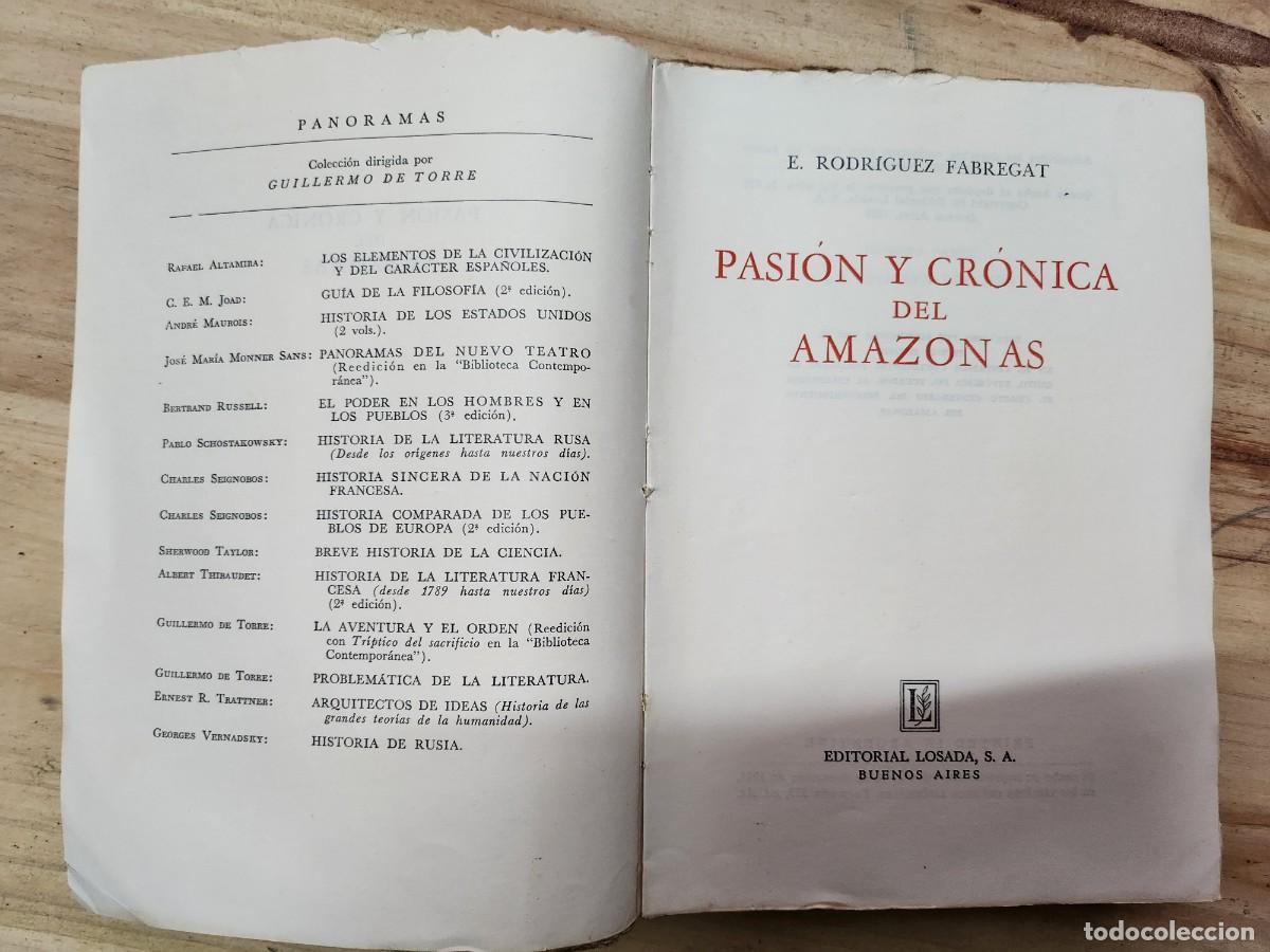 Libros: PASI&Oacute;N Y CR&Oacute;NICA DEL AMAZONAS - RODR&Iacute;GUEZ FABREGAT, E. - Losada, 1955 - Foto 8