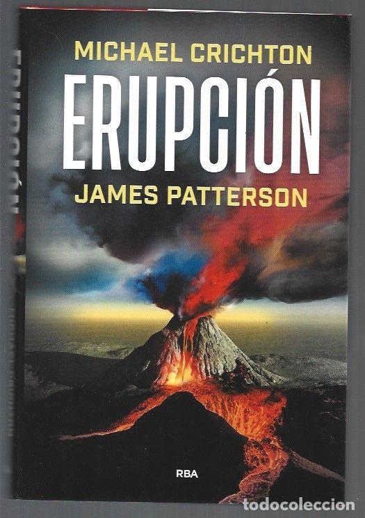 Libros: ERUPCION - CRICHTON, MICHAEL Y JAMES PATTERSON - Foto 1