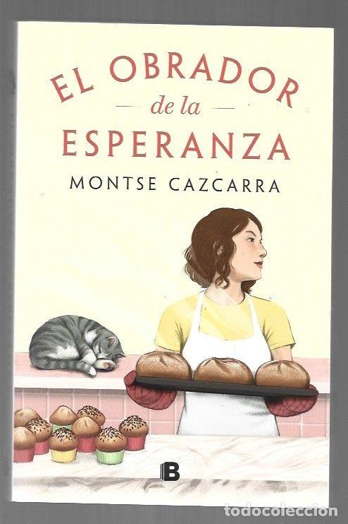Libros: OBRADOR DE LA ESPERANZA - EL - CAZCARRA, MONTSE - Foto 1