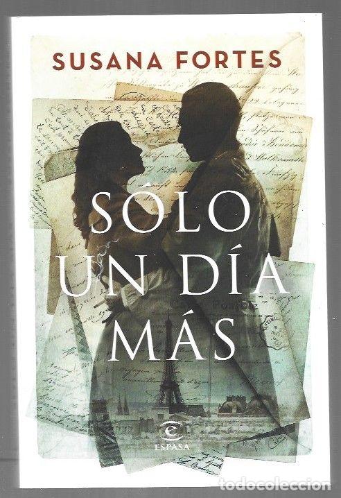 Libros: SOLO UN DIA MAS - FORTES, SUSANA - Foto 1