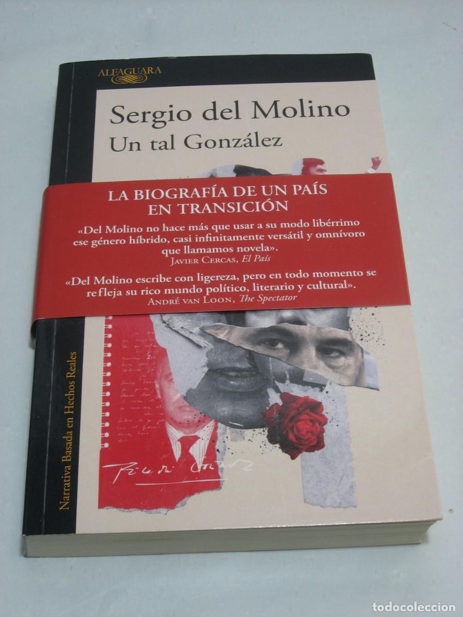 Libros: UN TAL GONZ&Aacute;LEZ - Sergio del Molino - Foto 1