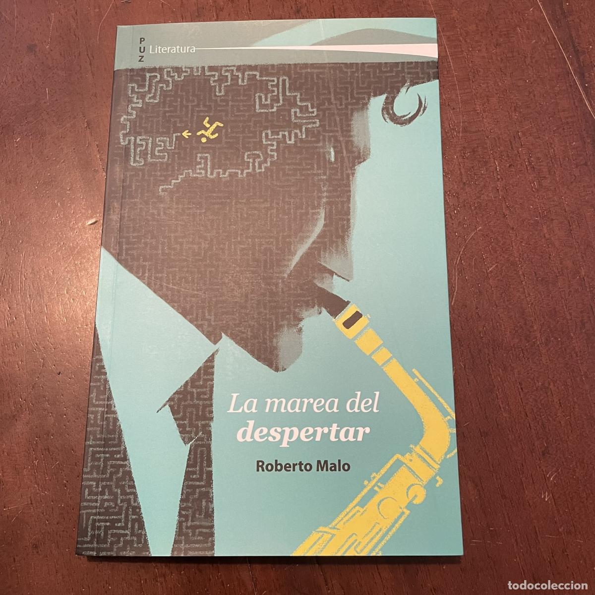 Libros: La marea del despertar - Roberto Malo - Foto 1