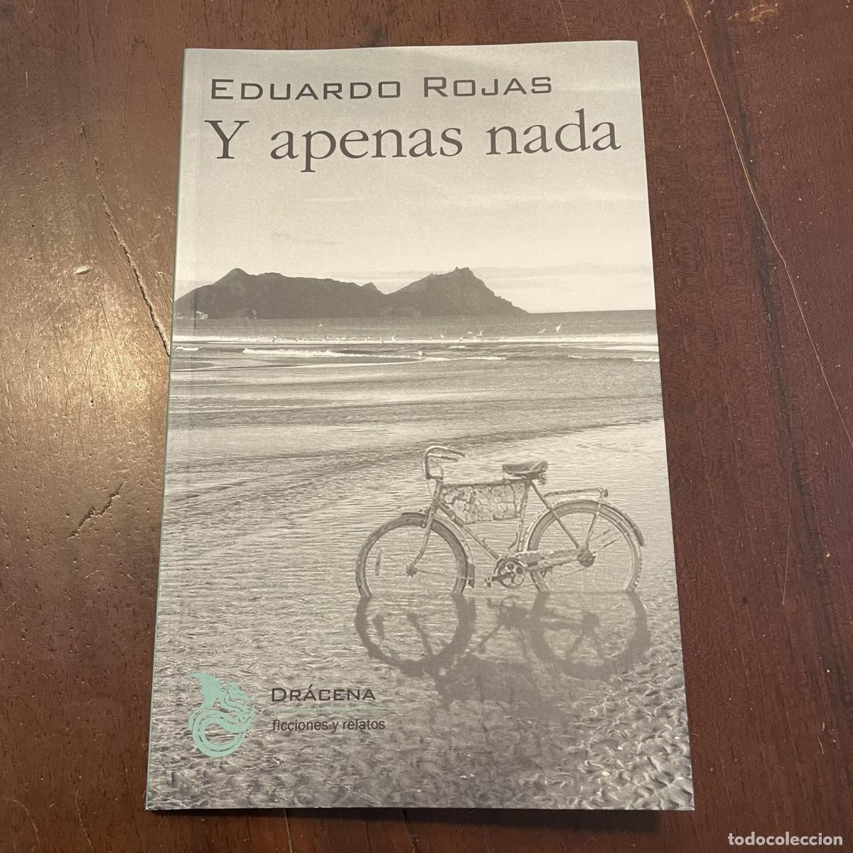 Libros: Y apenas nada - Eduardo Rojas - Foto 1