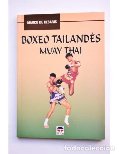 Libros: Boxeo tailand&eacute;s. Muay Thai - CESARIS, Marco de - Foto 1