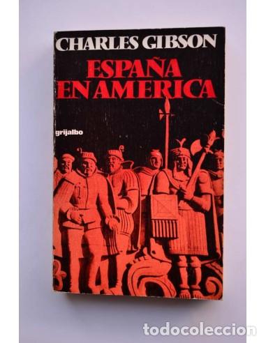 Libros: Espa&ntilde;a en Am&eacute;rica - GIBSON, Charles - Foto 1