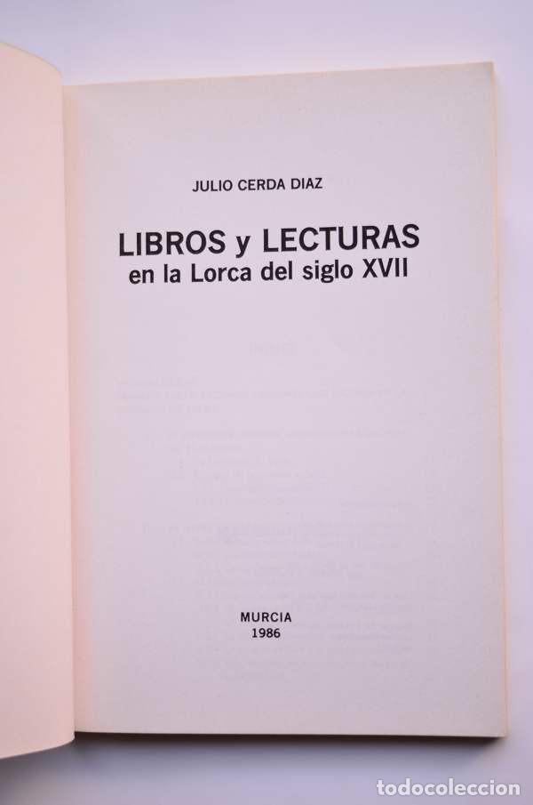 Libros: Libros y lectura en la Lorca del siglo XVII - CERD&Aacute; D&Iacute;AZ, Julio - Foto 2