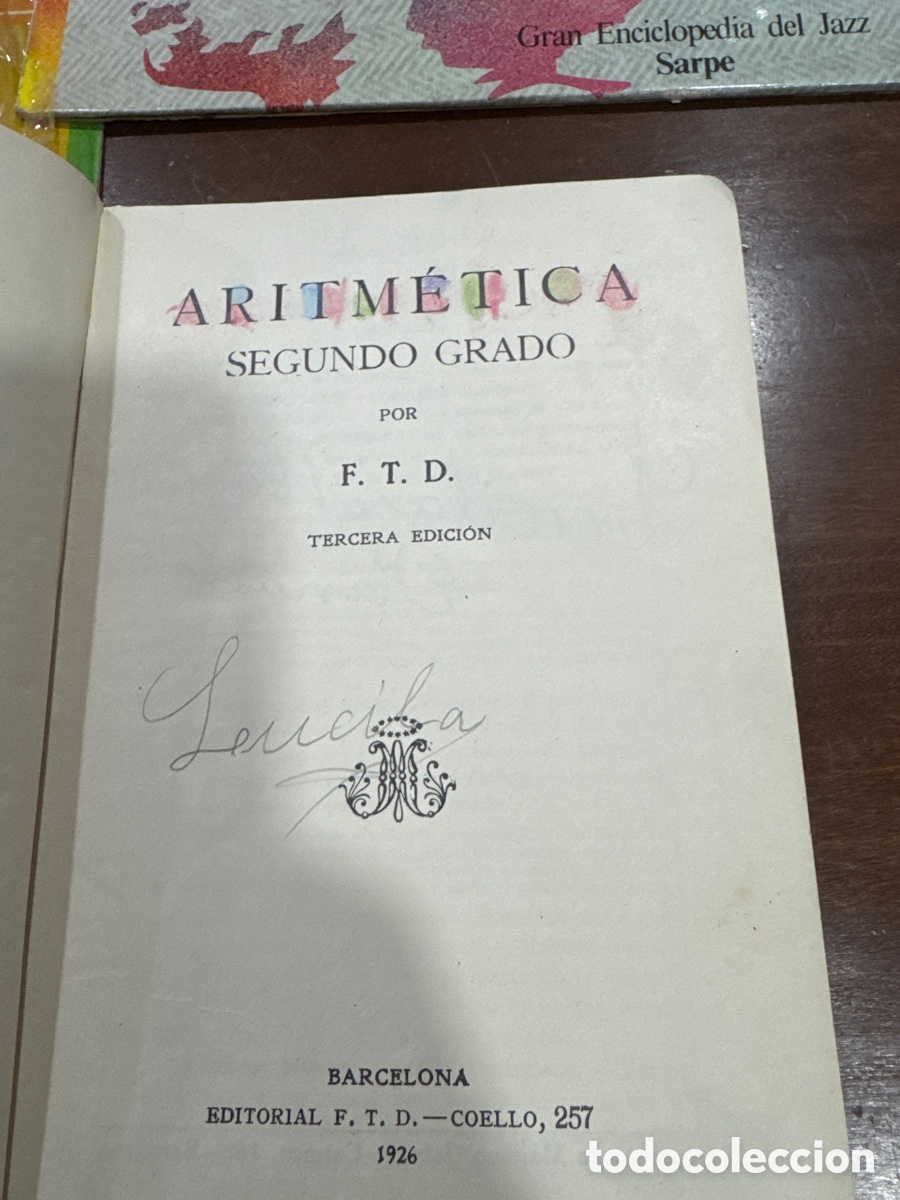 Libros: ARITM&Eacute;TICA. SEGUNDO GRADO - EDITORIAL F. T. D. - Foto 2
