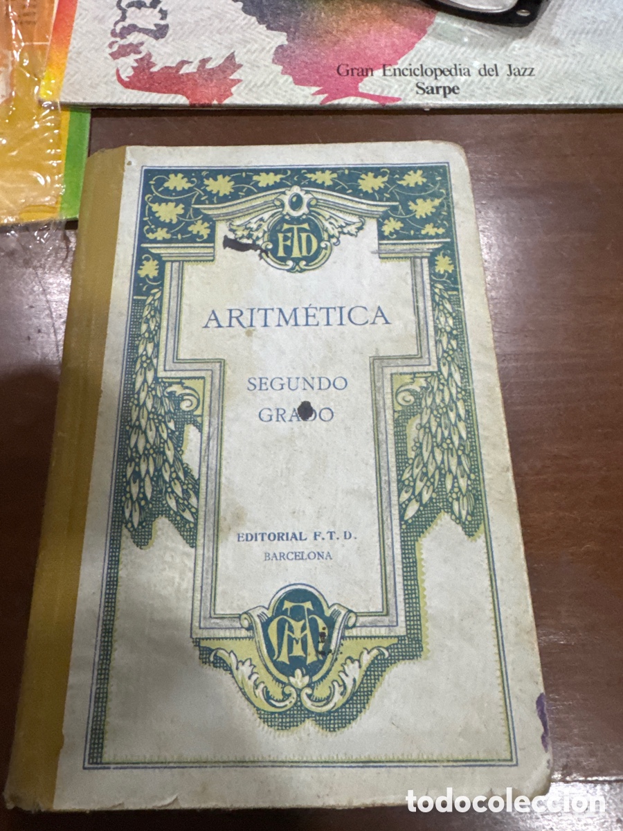 Libros: ARITM&Eacute;TICA. SEGUNDO GRADO - EDITORIAL F. T. D. - Foto 1