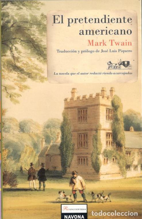 Libros: EL PRETENDIENTE AMERICANO. - TWAIN, Mark. - Foto 1