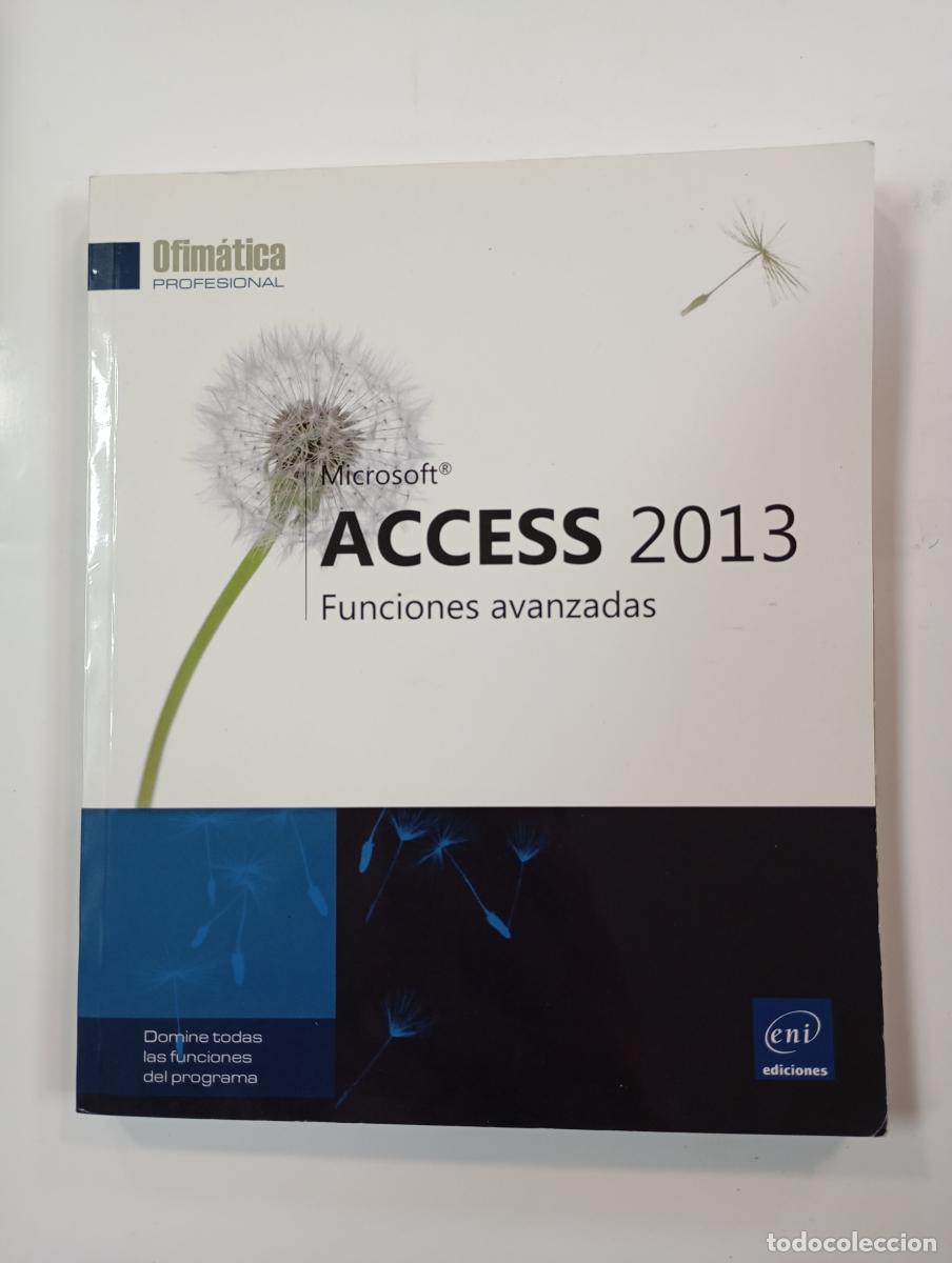 Libros: ACCESS 2013. FUNCIONES AVANZADAS. - VV.AA. TDK726B - Foto 1