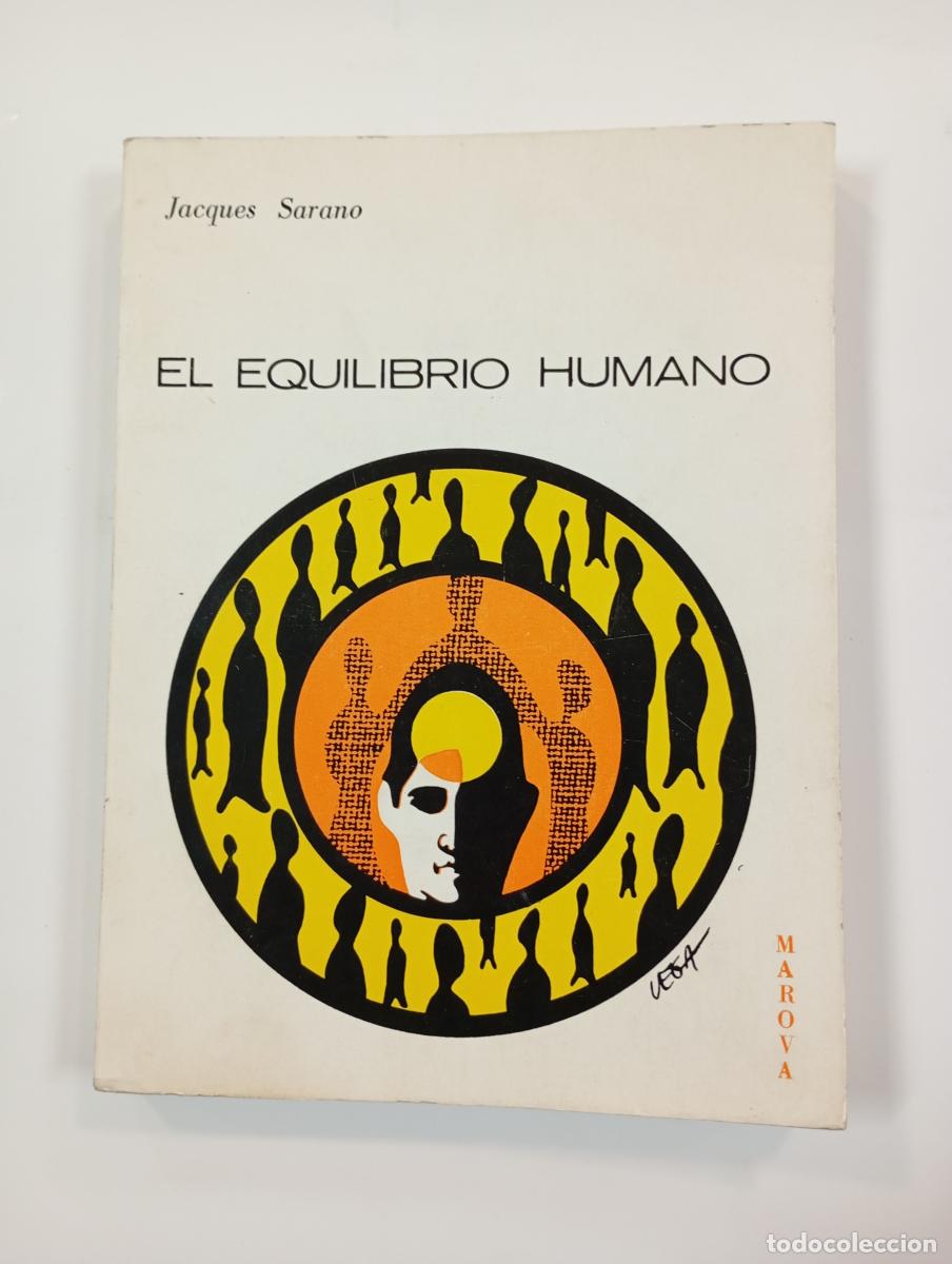Libros: El equilibrio humano. - Jacques Sarano. TDK743 - Foto 1