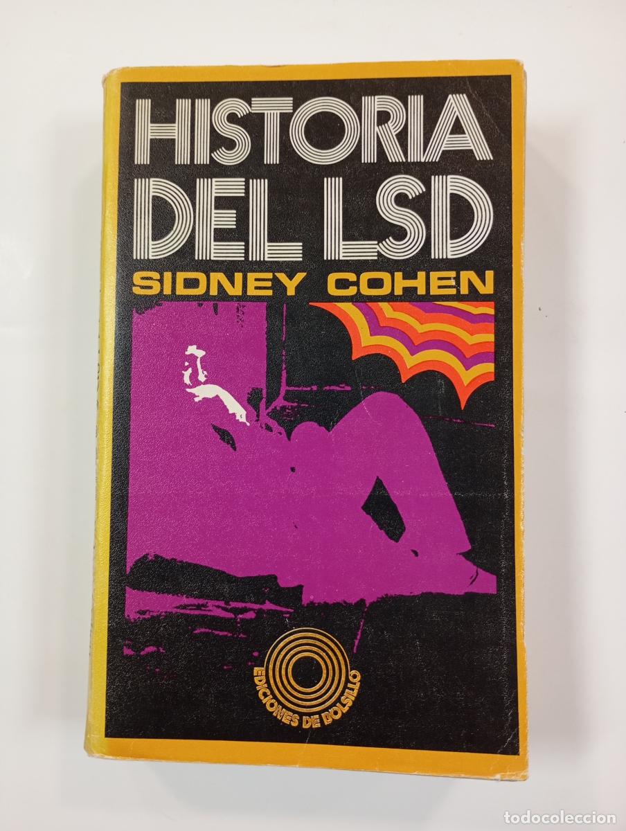 Libros: Historia del LSD. - Sidney Cohen. TDK724A - Foto 1