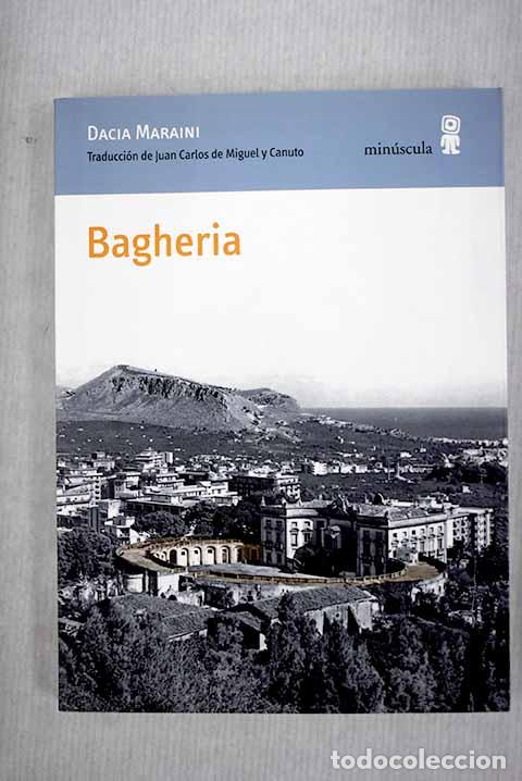 Libros: Bagheria: Maraini, Dacia.- Maraini, Dacia - Foto 1