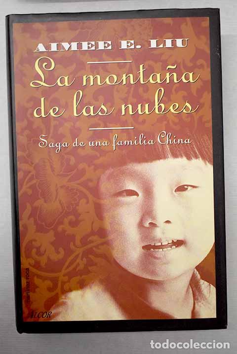 Libros: La monta&ntilde;a de las nubes.- Liu, Aimee E. - Foto 1