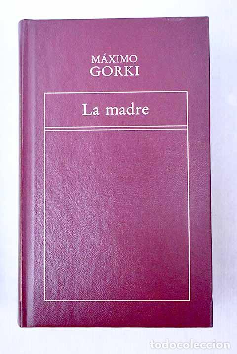Libros: La madre: Gorki, M&aacute;ximo.- Gorki, M&aacute;ximo - Foto 1