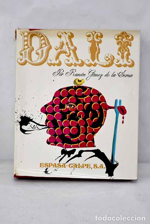 Libros: Dal&iacute;: G&oacute;mez de la Serna, Ram&oacute;n.- G&oacute;mez de la Serna, Ram&oacute;n - Foto 1