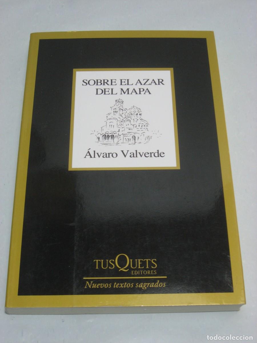 Libros: SOBRE EL AZAR DEL MAPA - &Aacute;lvaro Valverde - Foto 1