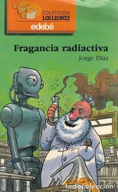 Libros: FRAGANCIA RADIACTIVA - DIAZ, JORGE - Foto 1