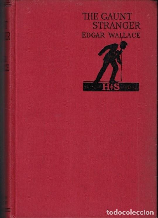 Libros: THE GAUNT STRANGER. - Wallace. Edgar, - Foto 1