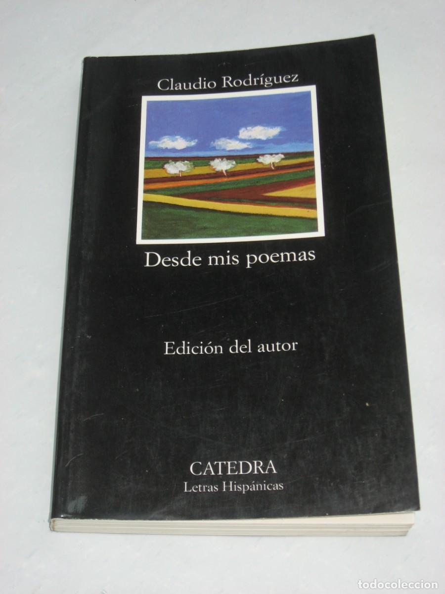 Libros: DESDE MIS POEMAS - Claudio Rodr&iacute;guez - Foto 1