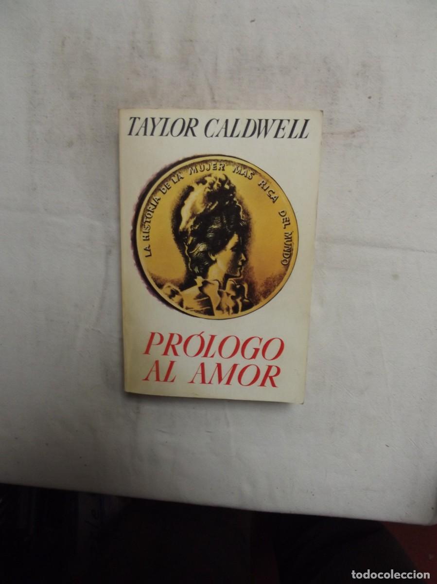 Libros: PROLOGO AL AMOR DE TAYLOR CALDWELL - Foto 1