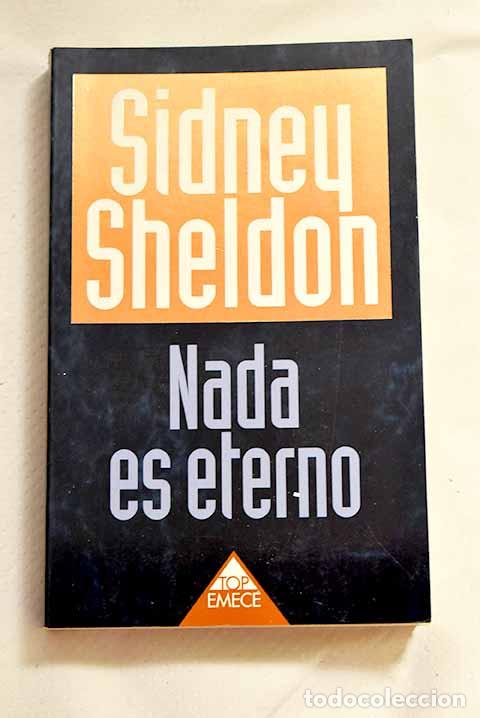 Libros: Nada es eterno: Sheldon, Sidney.- Sheldon, Sidney - Foto 1