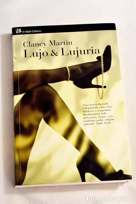 Libros: Lujo & lujuria: Martin, Clancy.- Martin, Clancy - Foto 1