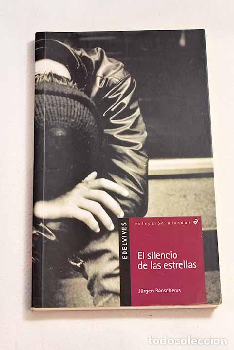 Libros: El silencio entre de las estrellas.- Banscherus, Jurgen - Foto 1