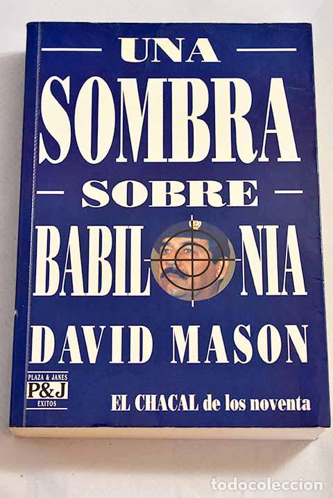 Libros: Una sombra sobre Babilonia.- Mason, David - Foto 1