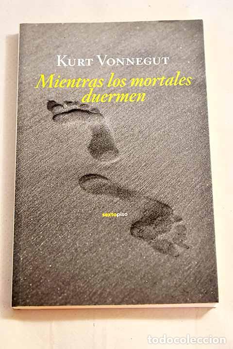 Libros: Mientras los mortales duermen.- Vonnegut, Kurt - Foto 1
