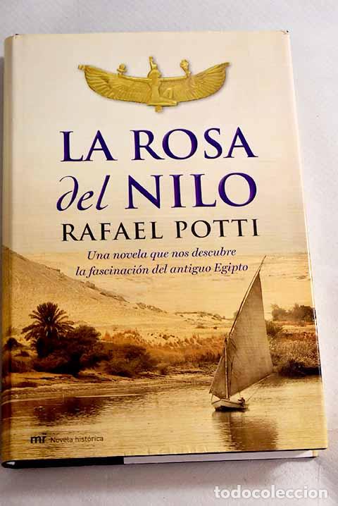 Libros: La rosa del Nilo: Potti, Rafael.- Potti, Rafael - Foto 1