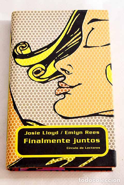 Libros: Finalmente juntos: Lloyd, Josie.- Lloyd, Josie - Foto 1